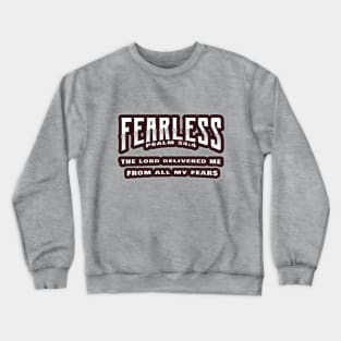 FEARLESS Crewneck Sweatshirt